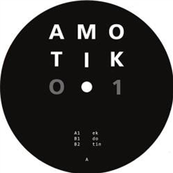 Amotik - AMOTIK 001 - AMOTIK