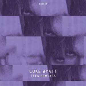 Luke WYATT - Teen Remixes - Emotional Response