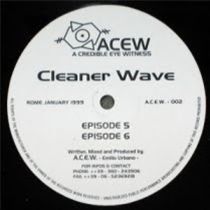 A Credible Eye Witness - Cleaner Wave - ACEW A Credible Eye Witness - Cleaner Wave - ACEW