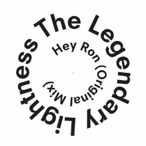 The LEGENDARY LIGHTNESS - Hey Ron (Incl. Ripperton remix) - Zukunft Recordings The LEGENDARY LIGHTNESS - Hey Ron (Incl. Ripperton remix) - Zukunft Recordings