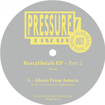 Suciu - Reactiiletale EP - Part 2 - pressure trax silver series Suciu - Reactiiletale EP - Part 2 - pressure trax silver series