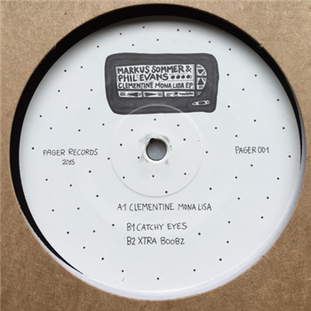 MARKUS SOMMER & PHIL EVANS - Clementine Mona Lisa EP - Pager Records