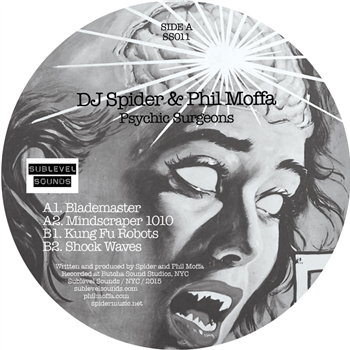 DJ Spider & Phil Moffa - Psychic Surgeons - Sublevel Sounds