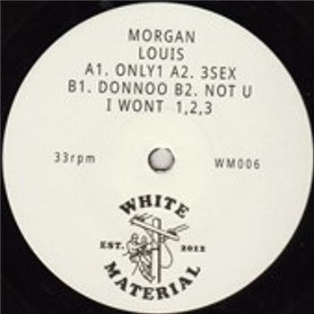Morgan Louis - White Material Records