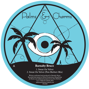 BARNABY BRUCE - SWEAT ON VELVET - PALMS & CHARMS BARNABY BRUCE - SWEAT ON VELVET - PALMS & CHARMS