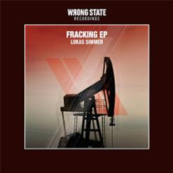 Lukas Simmer - Fracking EP - Wrong State Recordings