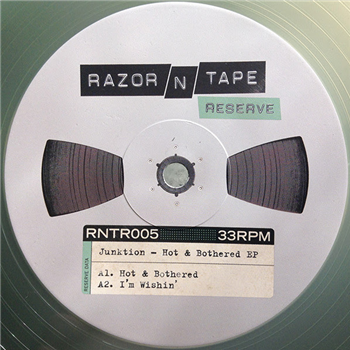 Junktion - Hot & Bothered EP - Razor-N-Tape