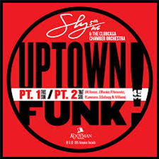 Sly5thAve & The Clubcasa Chamber Orchestra - Uptown Funk Pt. 1 & 2 (7 White Vinyl) - Kooyman Records Sly5thAve & The Clubcasa Chamber Orchestra - Uptown Funk Pt. 1 & 2 (7 White Vinyl) - Kooyman Records