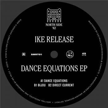 Ike Release - Dance Equations EP - Northside 82 Ike Release - Dance Equations EP - Northside 82