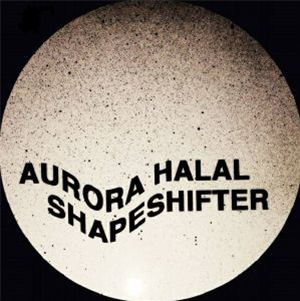 Aurora HALAL - Shapeshifter - Mutual Dreaming Recordings