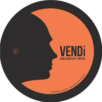 VENDi - Lines & dots EP - BODY PARTS VENDi - Lines & dots EP - BODY PARTS