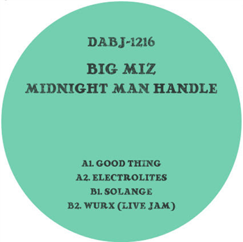 Big Miz - Midnight Man Handle - Dixon Avenue Basement Jams