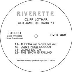 Cliff Lothar - Old Jams Die Hard Vol 1 - Riverette