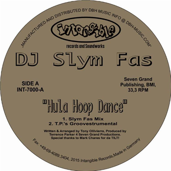 DJ Slym Fas - Hula Hoop Dance/ Memories - INTANGIBLE RECORDS