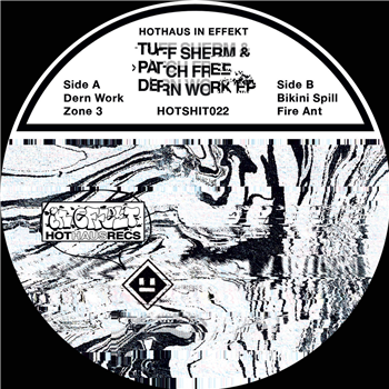 Tuff Sherm & Patch Free - Dern Werk EP - Hot Haus Recs