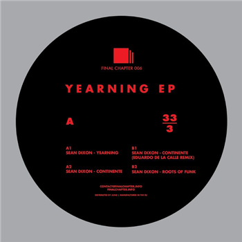 Sean DIXON - Yearning EP (incl. Eduardo De La Calle Remix) - Final Chapter Sean DIXON - Yearning EP (incl. Eduardo De La Calle Remix) - Final Chapter