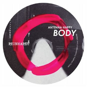 ANTENNA HAPPY - Body EP - Reinhardt