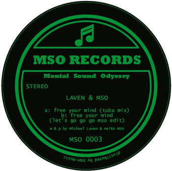 Laven & MSO - Free Your Mind - mental sound odyssey