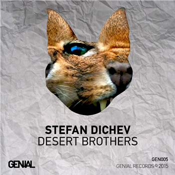 Stefan Dichey - Desert Brothers - Genial Records Stefan Dichey - Desert Brothers - Genial Records