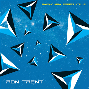 Ron Trent - Rawax Aira Series Vol. 2 - Rawax