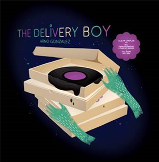 ARNO GONZALEZ - THE DELIVERY BOY – ALBUM SAMPLER - TIMID RECORDS