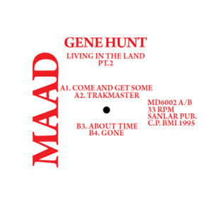 GENE HUNT - LIVING IN THE LAND PT. 2 - MAAD