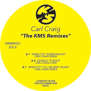 CARL CRAIG - THE KMS REMIXES - KMS