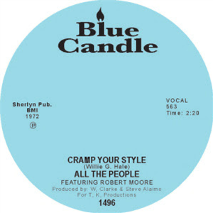 ALL THE PEOPLE - CRAMP YOUR STYLE / WATCHA GONNA DO ABOUT IT? - BLUE CANDLE