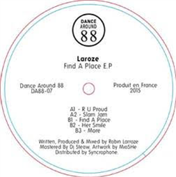 Laroze - Find A Place EP - Dance Around 88