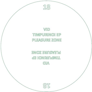 VID - TIMPURINOI EP - PLEASURE ZONE