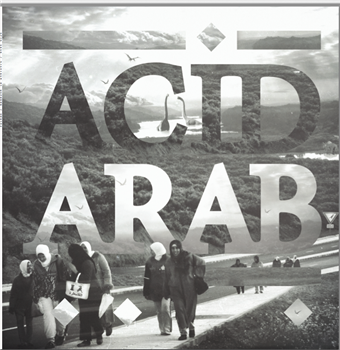 Acid Arab – Djazirat El Maghreb EP - Versatile Records