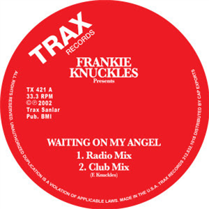 FRANKIE KNUCKLES PRESENTS - WAITING ON MY ANGEL - Trax