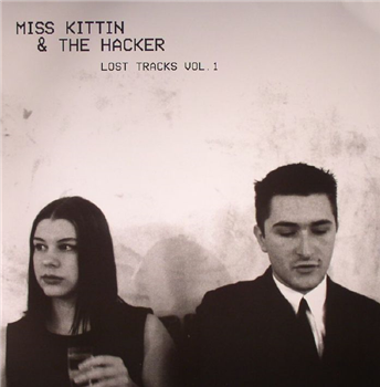 MISS KITTIN/THE HACKER - Lost Tracks Vol 1 - Dark Entries US