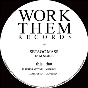 Setaoc Mass - The M Scale EP - WORK THEM RECORDS