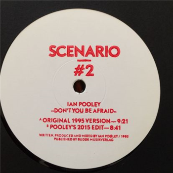 Scenario #2 Ian Pooley - Dont You Be Afraid (Pooleys 2015 Edit) - Scenario