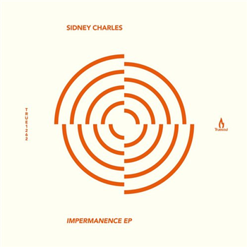 Sidney Charles - Impermanence EP - TRUESOUL