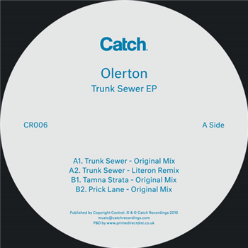 Olerton - Trunk Sewer EP - CATCH RECORDINGS Olerton - Trunk Sewer EP - CATCH RECORDINGS