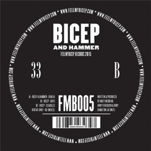 BICEP & HAMMER - DAHLIA EP - Feel My Bicep