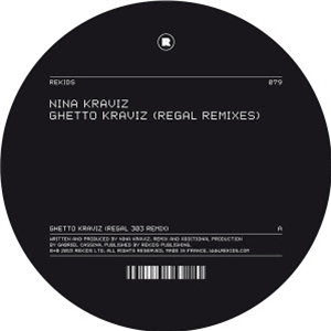 NINA KRAVIZ - GHETTO KRAVIS (REGAL REMIXES) - Rekids