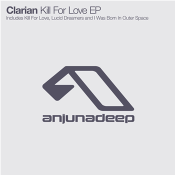 Clarian – Kill For Love EP - ANJUNADEEP