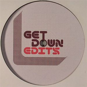 Get Down Edits Volume 1 EP *Repress - GET DOWN EDITS Get Down Edits Volume 1 EP *Repress - GET DOWN EDITS
