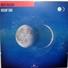 Nick Holder - FEELIN SAD (INCL. KNOWONE DUB) - Decks Reworx