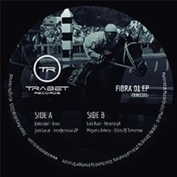 Elektrabel / Josh Larue / Luis Ruiz / Migueru Anheru - FIBRA 01 EP - Trabet Records
