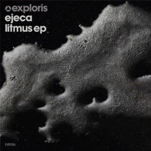 EJECA - LITMUS EP - EXPLORIS