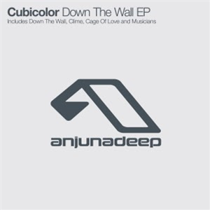 CUBICOLOR - DOWN THE WALL EP - ANJUNADEEP