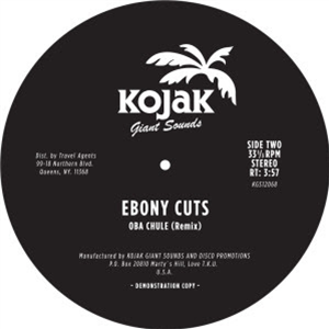 EBONY CUTS - OBA CHULE - KOJAK GIANT SOUNDS