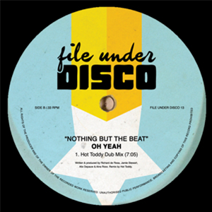 OH YEAH - NOTHING BUT THE BEAT - File Under Disco