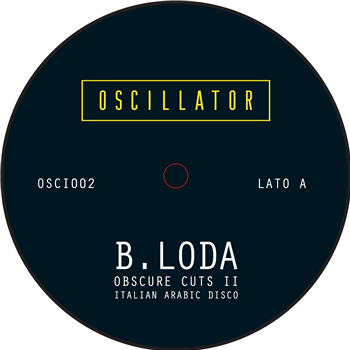 BEPPE LODA - OBSCURE CUTS II - ITALIAN ARABIC DISCO - OSCILLATOR