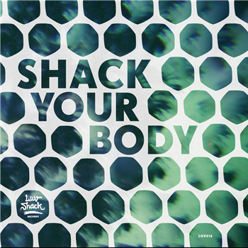Shack Your Body - Va (2 X 12") - Luv Shack Records Shack Your Body - Va (2 X 12") - Luv Shack Records
