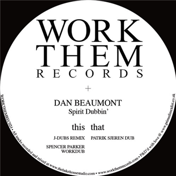 Dan Beaumont - Spirit Dubbin’ - Workthemrecords